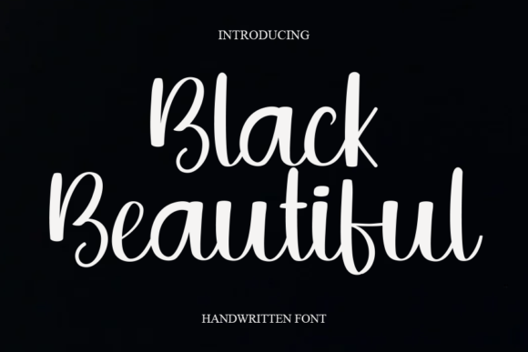 Black Beautiful: A Handwritten Font That Feels Like It Belongs