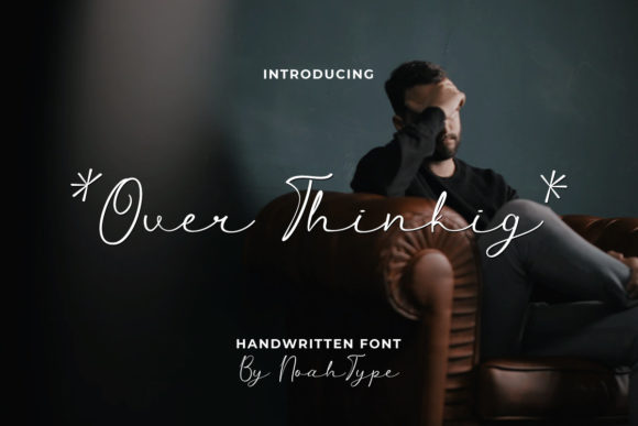 Over Thinking: A Handwritten Font for Creative Marketing